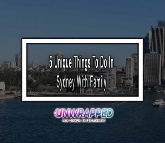 5 Unique Things To Do In Sydney With Family In 2022