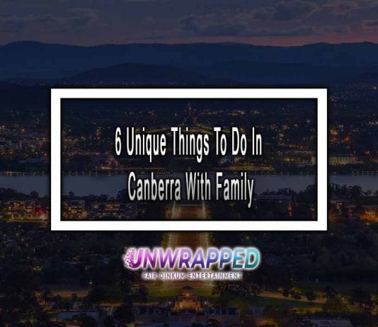6 Unique Things To Do In Canberra With Family In 2022