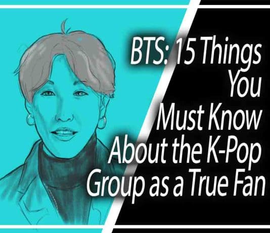 BTS: 15 Things You Must Know About the K-Pop Group as a True Fan