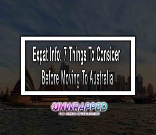 Expat Info: 7 Things To Consider Before Moving To Australia Expat Info: 7 Things To Consider Before Moving To Australia