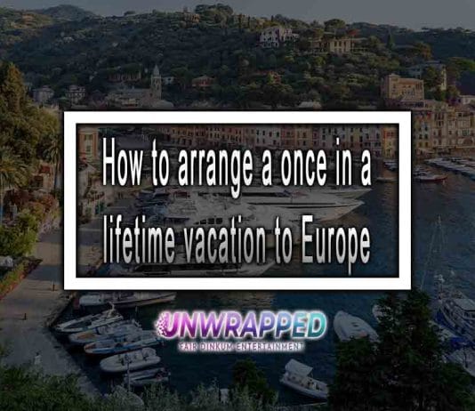 Once In a Lifetime Vacation to Europe