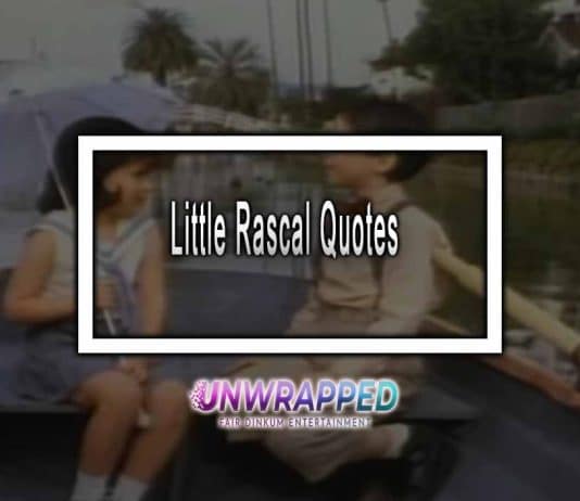 Little Rascal Quotes Little Rascal Quotes
