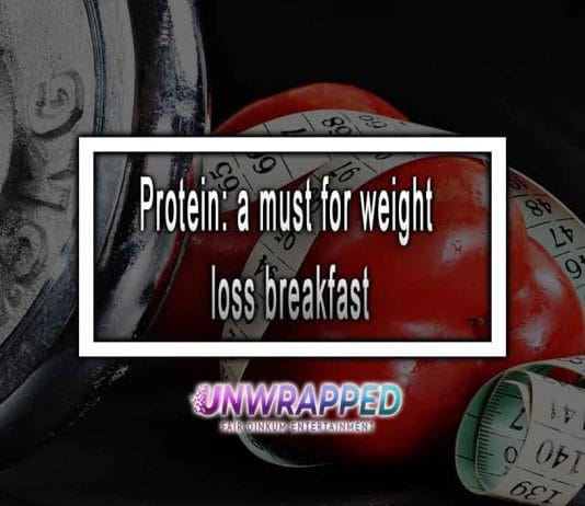 Protein Must For Weight Loss Breakfast Protein Must For Weight Loss Breakfast