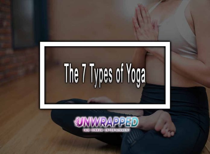 The 7 types of yoga