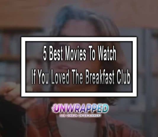5 Best Movies To Watch If You Loved The Breakfast Club The Breakfast Club