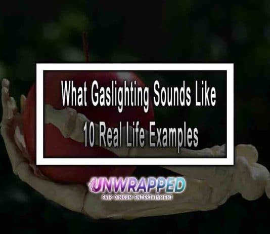 What Gaslighting Sounds Like 10 Real Life Examples What Gaslighting Sounds Like 10 Real Life Examples