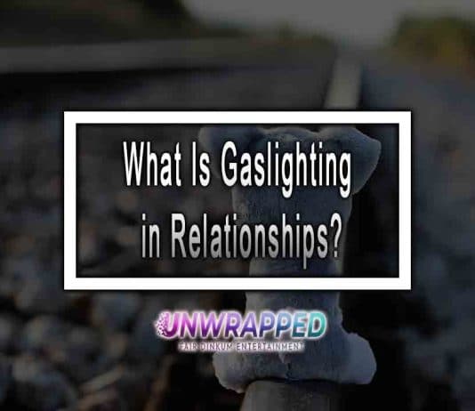 What Is Gaslighting in Relationships? What Is Gaslighting in Relationships?