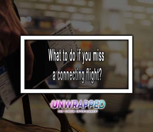 What To Do If You Miss a Connecting Flight