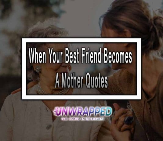 When-Your-Best-Friend-Becomes-A-Mother-Quotes