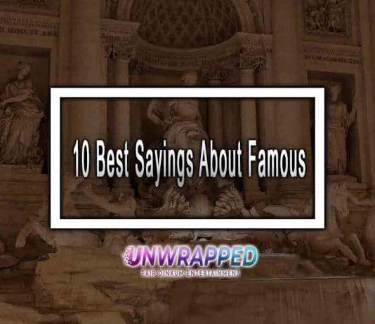 10 Best Sayings About Famous