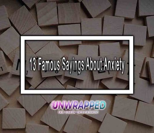 13 Famous Sayings About Anxiety