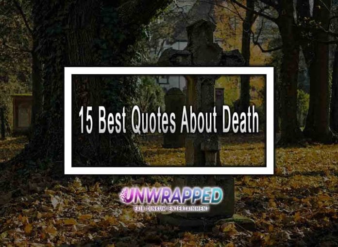 15 Best Quotes About Death