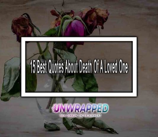 15 Best Quotes About Death Of A Loved One
