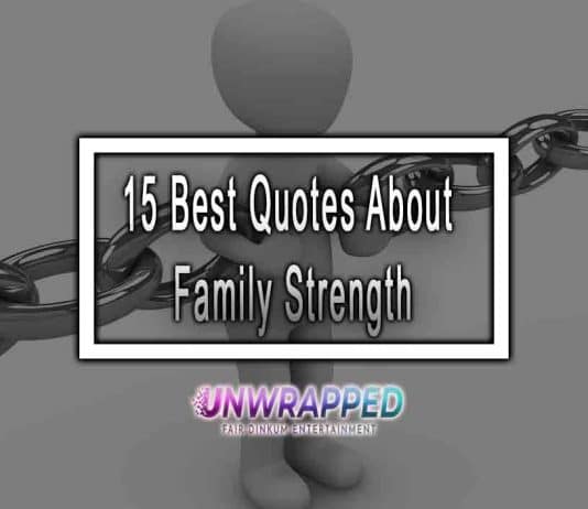 15 Best Quotes About Family Strength