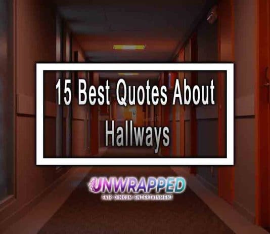 15 Best Quotes About Hallways