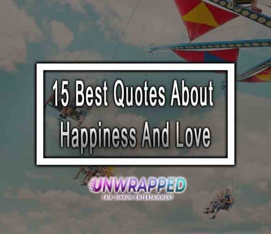 15 Best Quotes About Happiness And Love