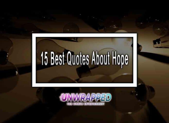 15 Best Quotes About Hope