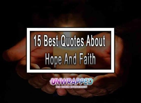 15 Best Quotes About Hope And Faith