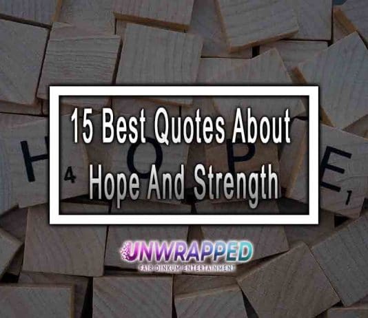 15 Best Quotes About Hope And Strength