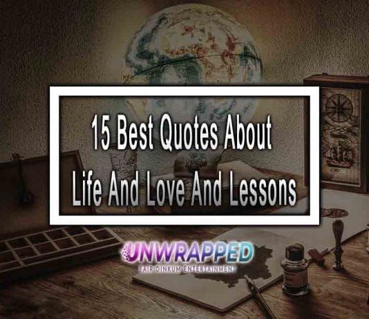 15 Best Quotes About Life And Love And Lessons