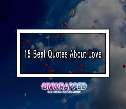 15 Best Quotes About Love