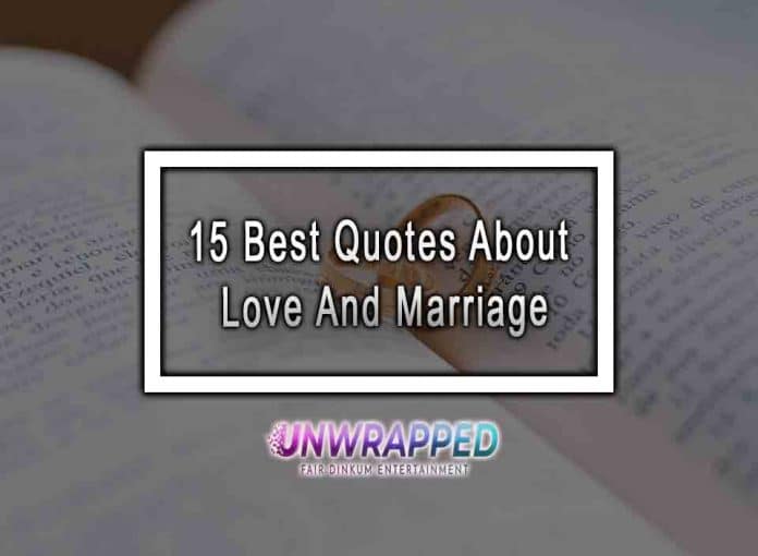 15 Best Quotes About Love And Marriage