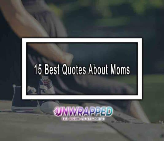 15 Best Quotes About Moms