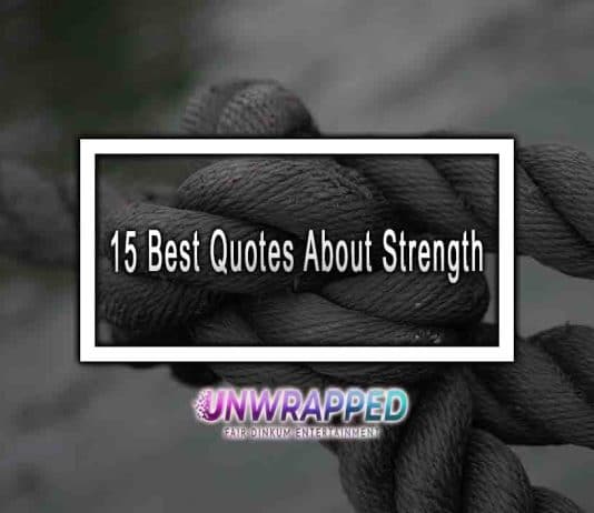 15 Best Quotes About Strength