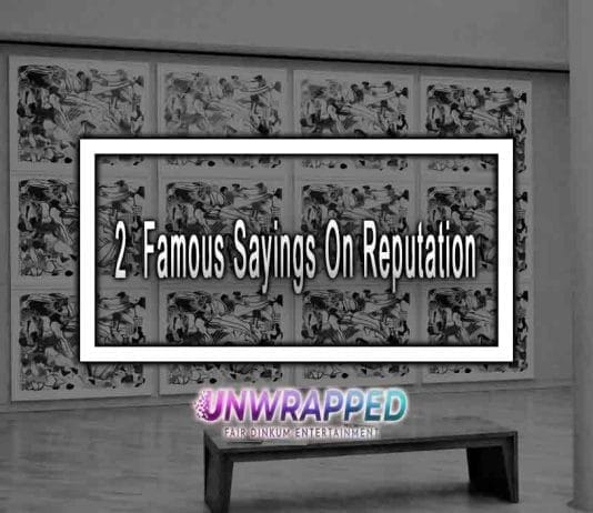 2 Famous Sayings On Reputation
