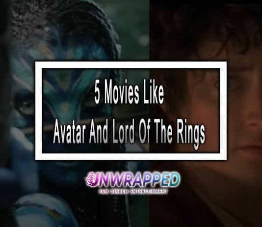 5 Movies Like Avatar And Lord Of The Rings