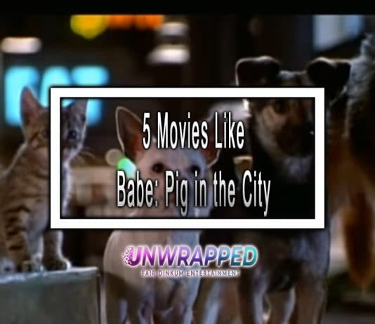 5 Movies Like Babe Pig in the City to Watch
