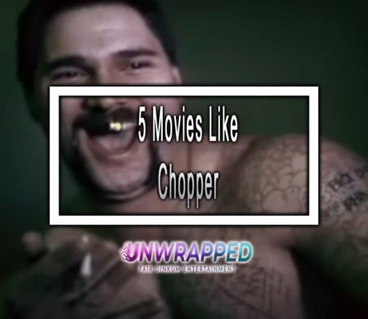 5 Movies Like Chopper to Watch