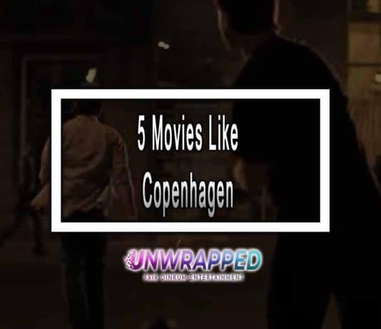 5 Movies Like Copenhagen to Watch 5 Movies Like Copenhagen to Watch