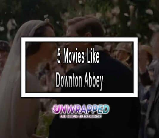 5 Movies Like Downton Abbey to Watch