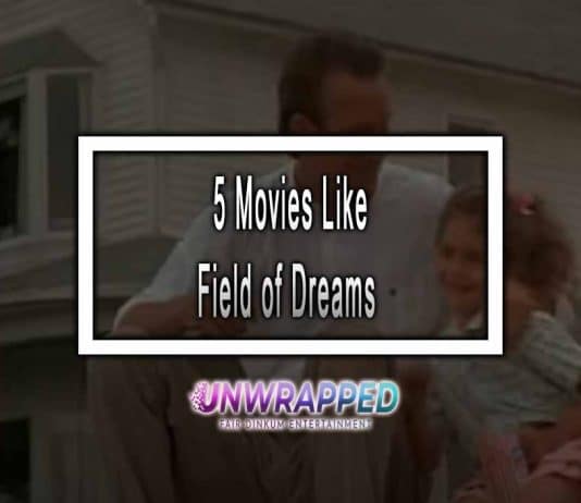 5 Movies Like Field of Dreams to Watch