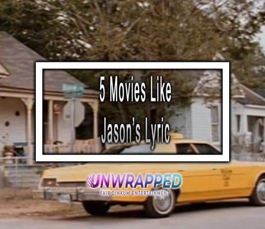 5 Movies Like Jason’s Lyric to Watch 5 Movies Like Jason’s Lyric to Watch