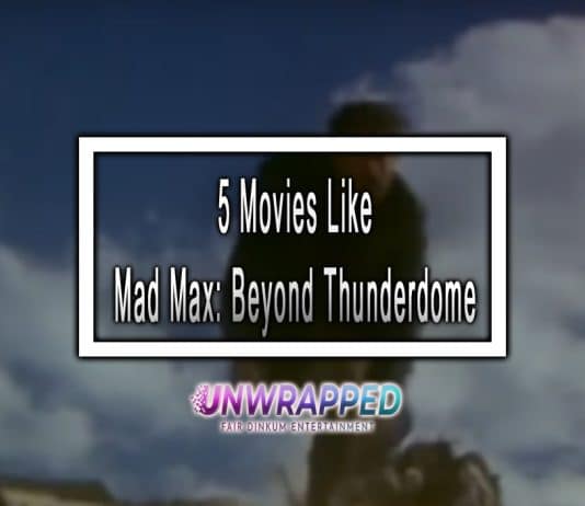 5 Movies Like Mad Max: Beyond Thunderdome to Watch