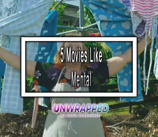 5 Movies Like Mental to Watch