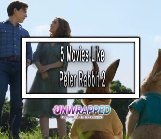 5 Movies Like Peter Rabbit 2 to Watch