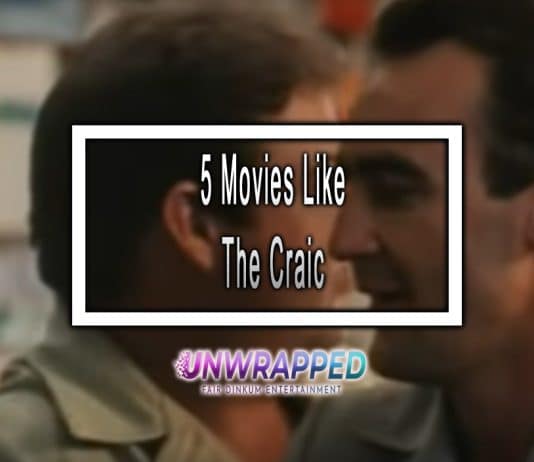 5 Movies Like The Craic to Watch