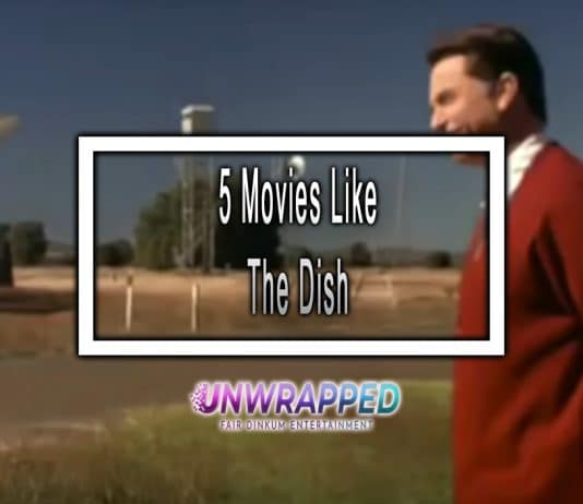 5 Movies Like The Dish to Watch