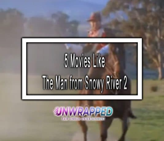 5 Movies Like The Man from Snowy River 2 to Watch