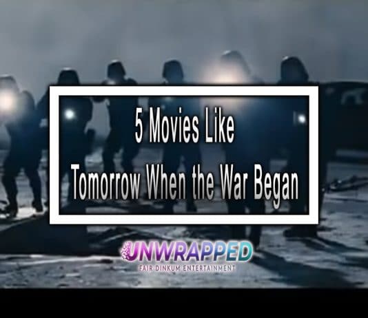 5 Movies Like Tomorrow When the War Began to Watch