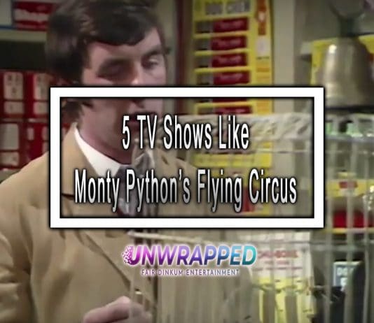 5 TV Shows Like Monty Python’s Flying Circus to Watch