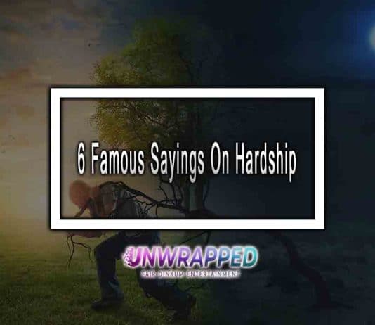 6 Famous Sayings On Hardship 6 Famous Sayings On Hardship