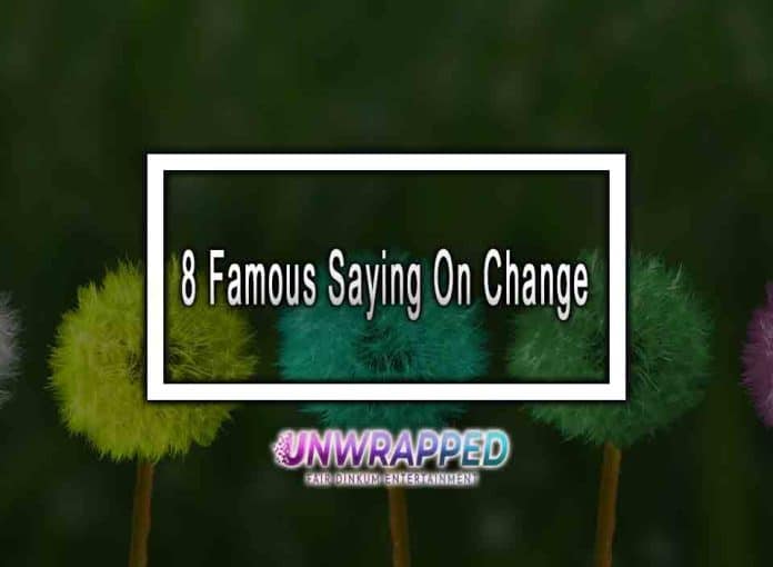 8 Famous Saying On Change