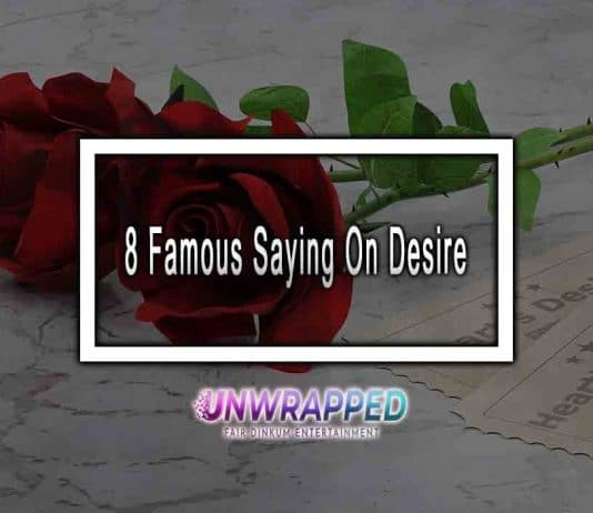 8 Famous Sayings On Desire 8 Famous Sayings On Desire