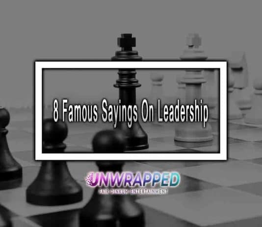 8 Famous Sayings On Leadership