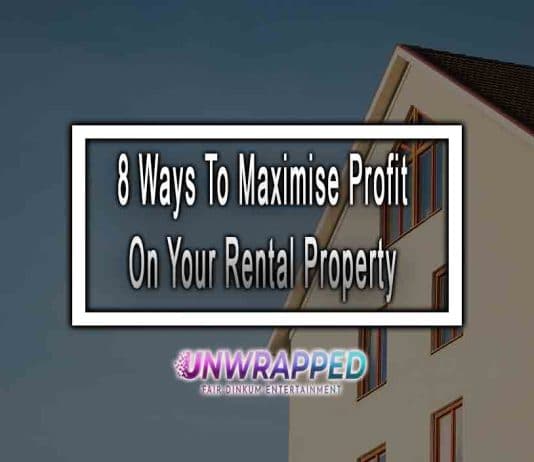 8 Ways To Maximise Profit On Your Rental Property