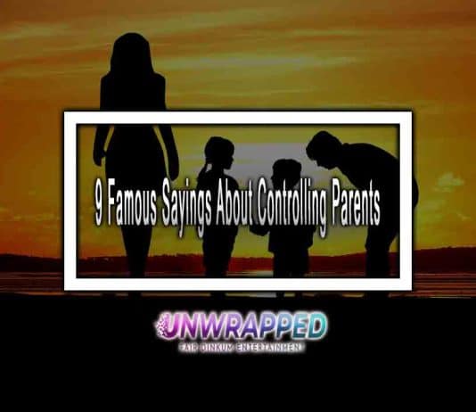 9 Famous Sayings About Controlling Parents